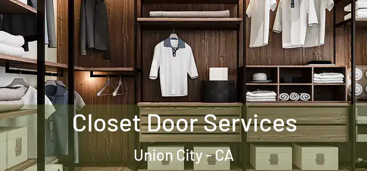 Closet Door Services Union City - CA