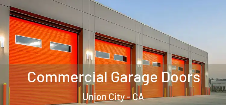  Commercial Garage Doors Union City - CA