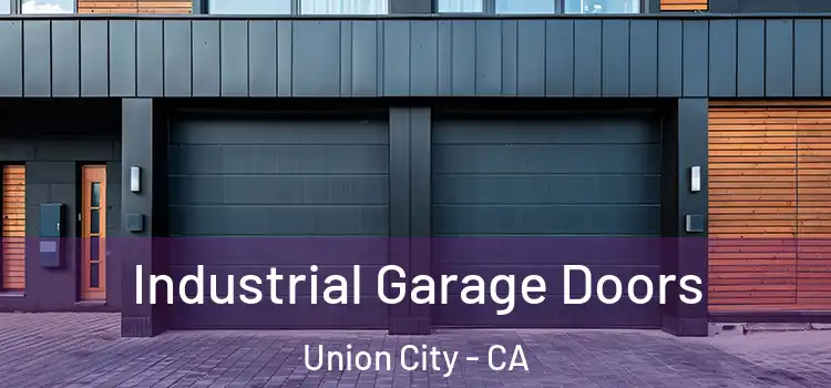  Industrial Garage Doors Union City - CA