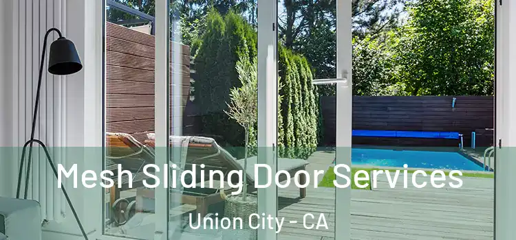Mesh Sliding Door Services Union City - CA